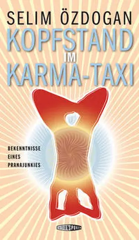 Özdogan |  Kopfstand im Karma-Taxi | Buch |  Sack Fachmedien