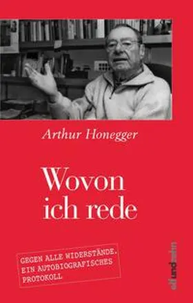 Honegger |  Wovon ich rede | Buch |  Sack Fachmedien
