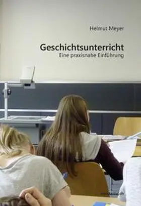 Meyer |  Geschichtsunterricht. | Buch |  Sack Fachmedien