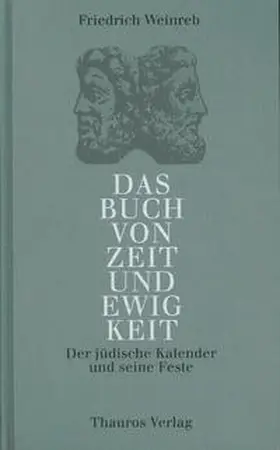 Weinreb / Schneider |  Das Buch von Zeit und Ewigkeit | Buch |  Sack Fachmedien