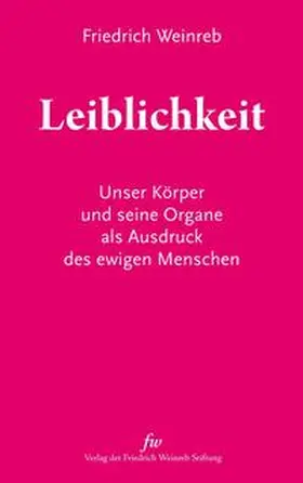 Weinreb / Schneider |  Leiblichkeit | Buch |  Sack Fachmedien