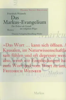 Weinreb / Schneider |  Das Markus-Evangelium | Buch |  Sack Fachmedien