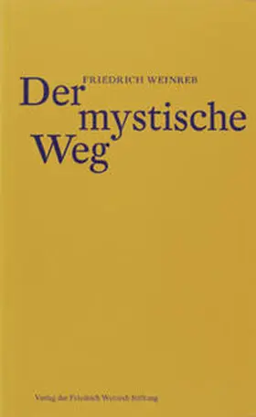 Weinreb / Schneider |  Der mystische Weg | Buch |  Sack Fachmedien