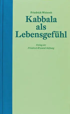 Weinreb / Schneider |  Kabbala als Lebensgefühl | Buch |  Sack Fachmedien