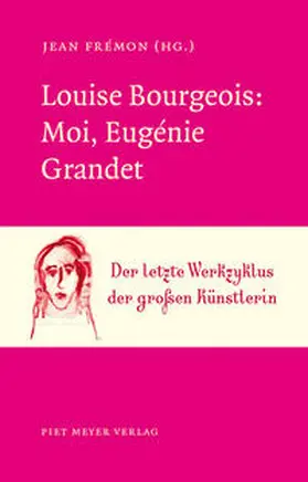 Frémon |  Louise Bourgeois: Moi, Eugénie Grandet | Buch |  Sack Fachmedien
