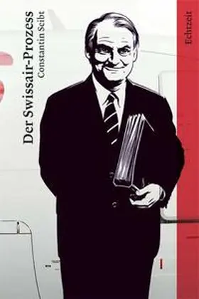 Seibt |  Der Swissair-Prozess | Buch |  Sack Fachmedien