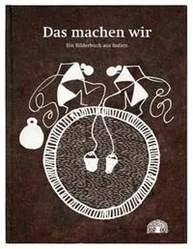 Hengadi / Dhadpe |  Das machen wir | Buch |  Sack Fachmedien