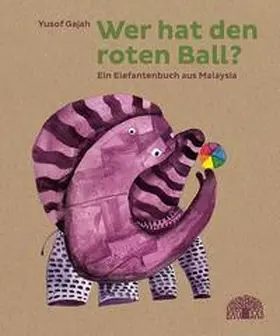 Gajah |  Wer hat den roten Ball? | Buch |  Sack Fachmedien