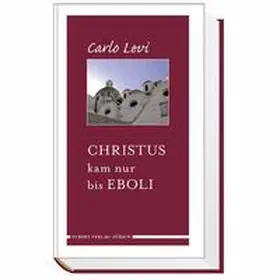 Levi |  Christus kam nur bis Eboli | Buch |  Sack Fachmedien