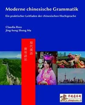 Ross / Sheng Ma |  Moderne chinesische Grammatik | Buch |  Sack Fachmedien