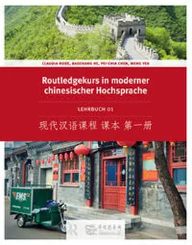 Ross / He / Yeh |  Routledge Kurs in moderner chinesischer Hochsprache | Buch |  Sack Fachmedien