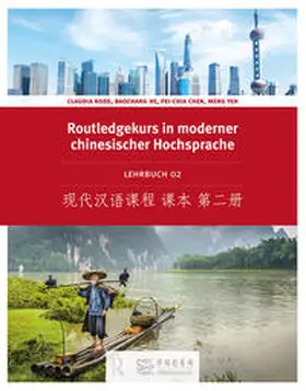 Ross / He / Chen |  Routledge Kurs in moderner chinesischer Hochsprache | Buch |  Sack Fachmedien