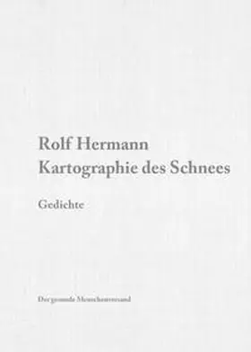 Hermann |  Kartographie des Schnees | Buch |  Sack Fachmedien