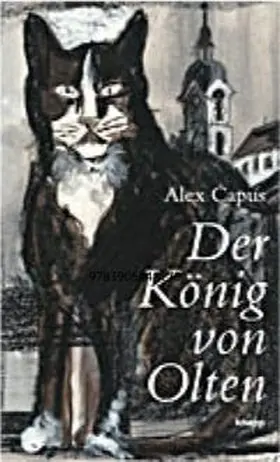 Capus |  Der König von Olten | Buch |  Sack Fachmedien