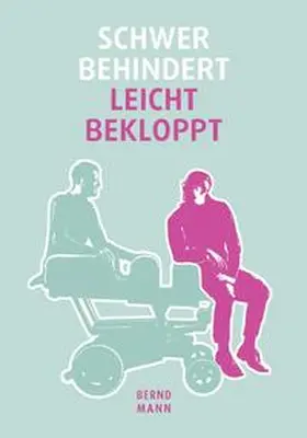 Mann |  Schwer behindert / leicht bekloppt | Buch |  Sack Fachmedien
