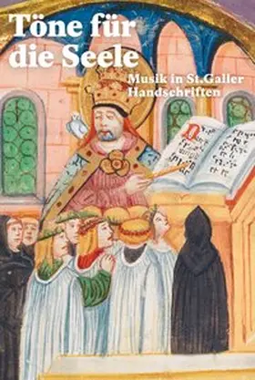 Schnoor |  Töne für die Seele – Musik in St.Galler Handschriften | Buch |  Sack Fachmedien