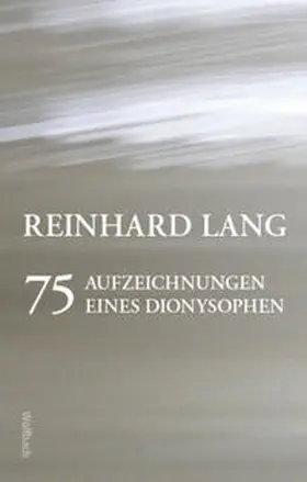 Lang |  75 Aufzeichnungen eines Dionysophen | Buch |  Sack Fachmedien
