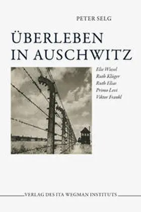 Selg |  Überleben in Auschwitz | Buch |  Sack Fachmedien