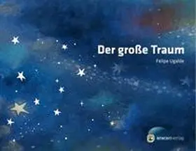 Ugalde |  Der große Traum | Buch |  Sack Fachmedien