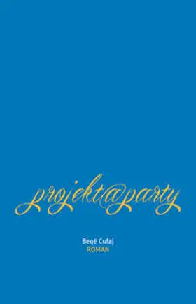 Cufaj |  projekt@party | Buch |  Sack Fachmedien