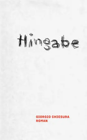 Chiesura | Hingabe | Buch | 978-3-905951-30-1 | www2.sack.de