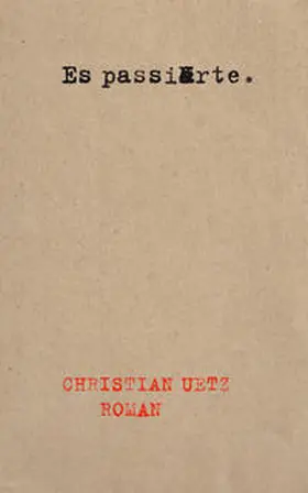 Uetz |  Es passierte. | Buch |  Sack Fachmedien