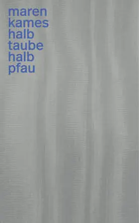 Kames |  Halb Taube halb Pfau | Buch |  Sack Fachmedien