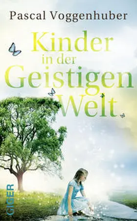 Voggenhuber |  Kinder in der geistigen Welt | Buch |  Sack Fachmedien