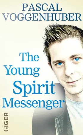 Voggenhuber |  The young spirit messenger | eBook | Sack Fachmedien