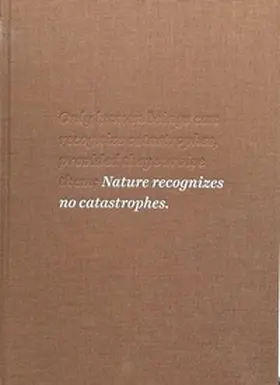 Paravicini / Wiesmann / Meier |  Die Natur kennt keine Katastrophen. | Buch |  Sack Fachmedien