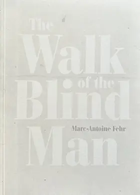 Edizioni |  The Walk of the Blind Man | Buch |  Sack Fachmedien
