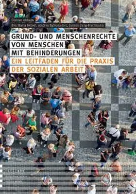 Akkaya / Belser / Egbuna-Joss |  Grund- und Menschenrechte von Menschen mit Behinderungen | Buch |  Sack Fachmedien