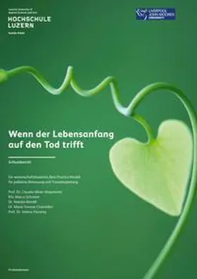 Meier Magistretti / Hochschule Luzern - Soziale Arbeit / Liverpool John Moores University |  Wenn der Lebensanfang auf den Tod trifft | Buch |  Sack Fachmedien