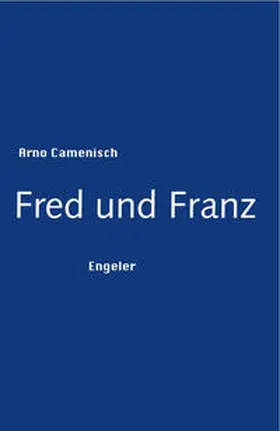 Camenisch |  Fred und Franz | Buch |  Sack Fachmedien