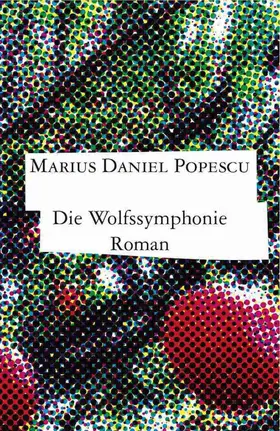 Popescu |  Die Wolfssymphonie | eBook | Sack Fachmedien