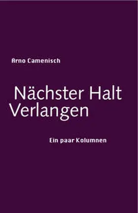 Camenisch |  Nächster Halt Verlangen | Buch |  Sack Fachmedien