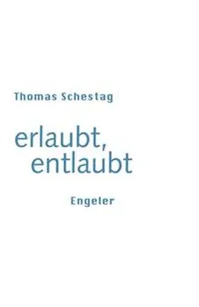 Schestag |  erlaubt, entlaubt | Buch |  Sack Fachmedien
