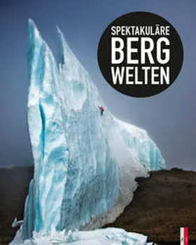 Vallot |  Spektakuläre Bergwelten | Buch |  Sack Fachmedien