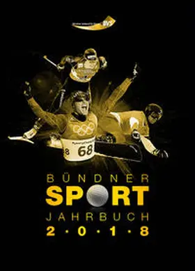  Bündner Sport Jahrbuch 2018 | Buch |  Sack Fachmedien