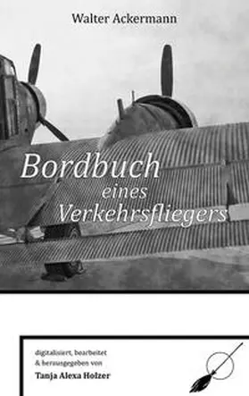Holzer / Ackermann |  Bordbuch eines Verkehrsfliegers | Buch |  Sack Fachmedien