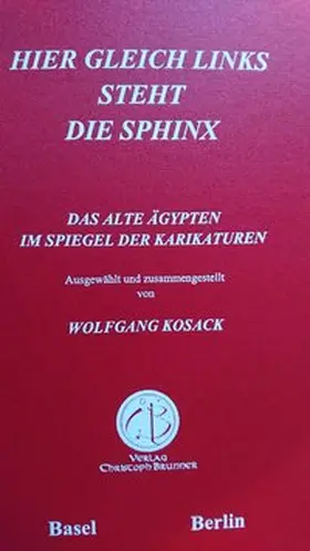 Kosack |  Hier gleich links steht die Sphinx | Buch |  Sack Fachmedien