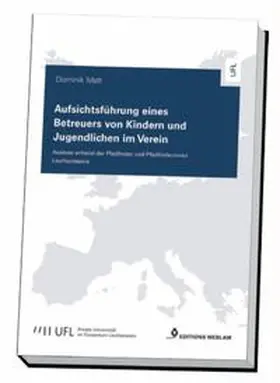 Matt |  Aufsichtsführung eines Betreuers von Kindern und Jugendlichen im Verein | Buch |  Sack Fachmedien