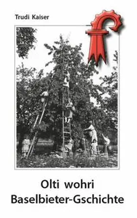 Kaiser |  Olti wohri Baselbieter-Gschichte | Buch |  Sack Fachmedien