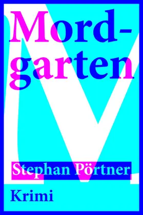 Pörtner |  Mordgarten | eBook | Sack Fachmedien