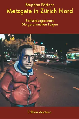 Pörtner |  Metzgete in Zürich Nord | eBook | Sack Fachmedien