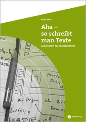 Weber |  Aha, so schreibt man Texte | Buch |  Sack Fachmedien