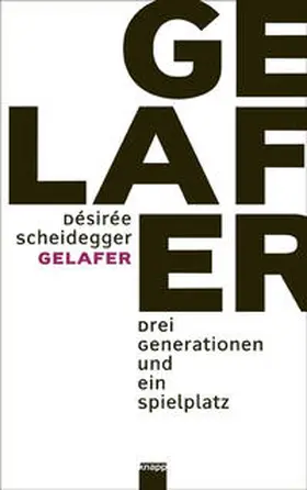 Scheidegger |  Gelafer | Buch |  Sack Fachmedien
