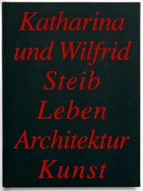 Wieser / Richter / Simonett |  Katharina und Wilfrid Steib | Buch |  Sack Fachmedien