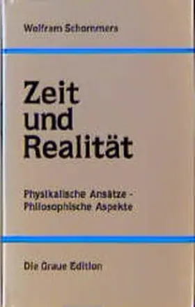 Schommers |  Zeit und Realität | Buch |  Sack Fachmedien