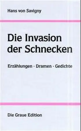 Savigny |  Die Invasion der Schnecken | Buch |  Sack Fachmedien